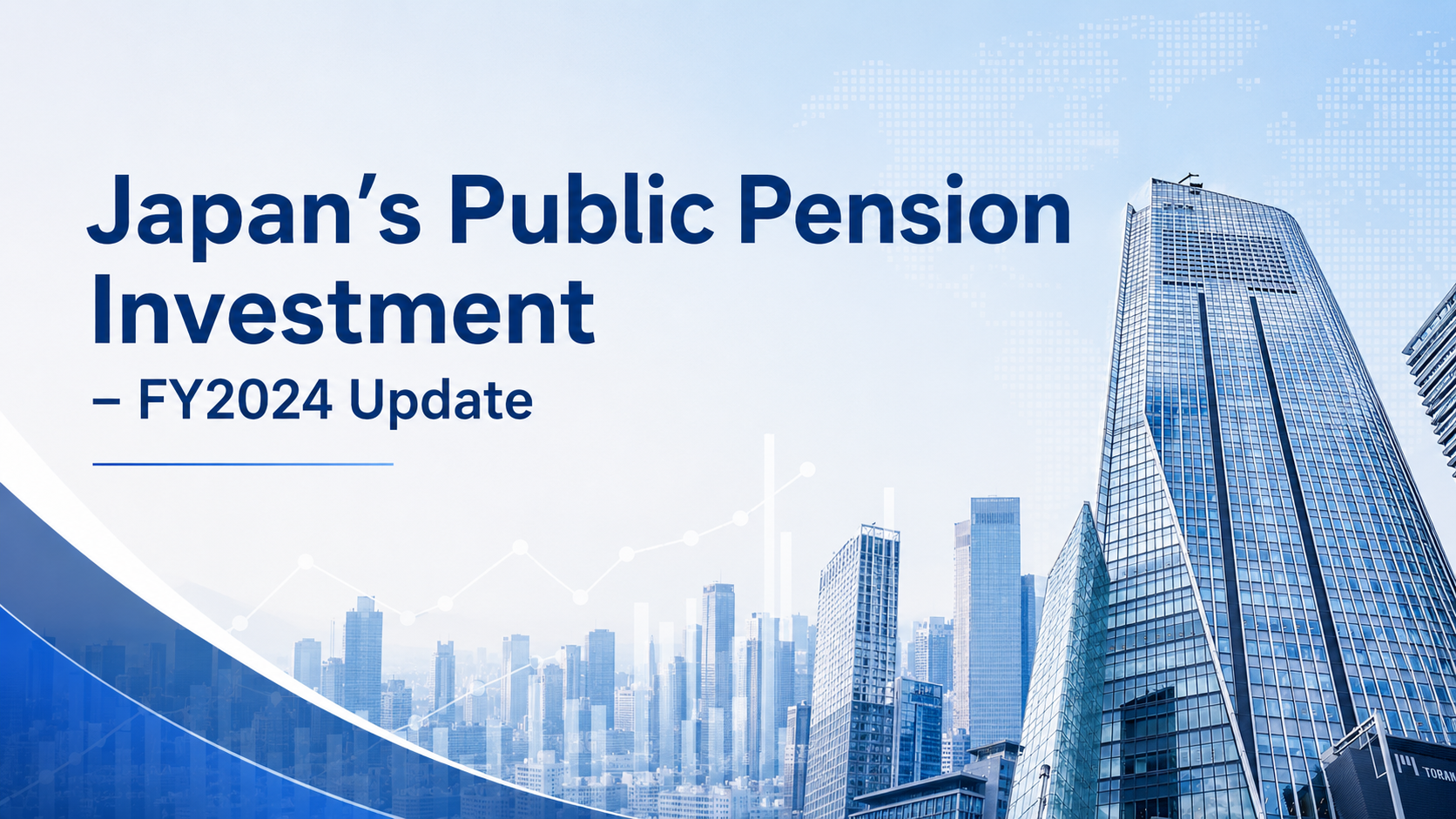 [New Report] Japan’s Public Pension Investment  – FY2024 Update